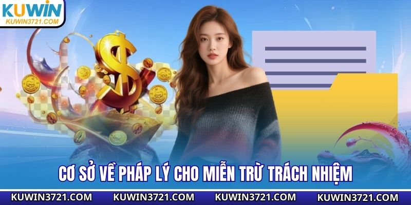 Cơ sở về pháp lý cho miễn trừ trách nhiệm