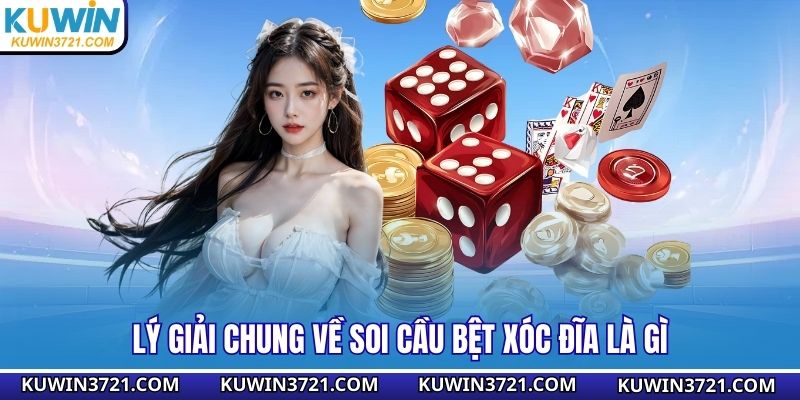 Lý giải chung về soi cầu bệt xóc đĩa là gì