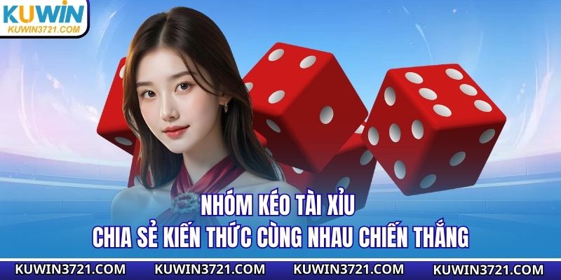Nhóm kéo tài xỉu