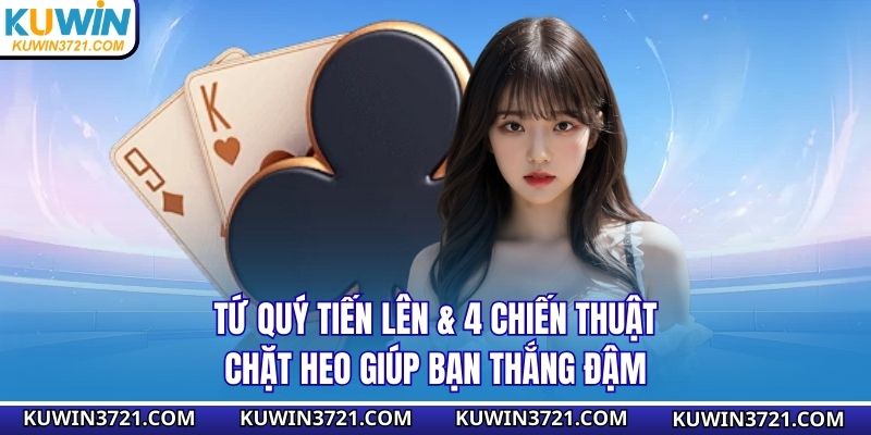 Tứ quý tiến lên